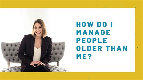 How to Manage an Older Woman